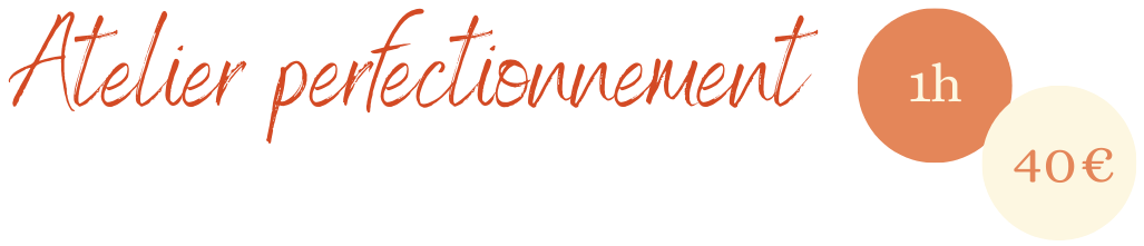 atelier perfectionnement du bonheur infini